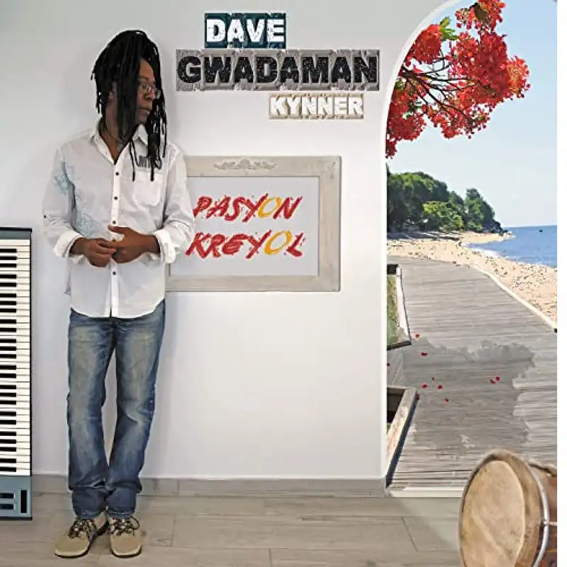 MUSIQUE - Pasyon Kréyol, premier album enchanteur de Dave "Gwadaman" Kynner