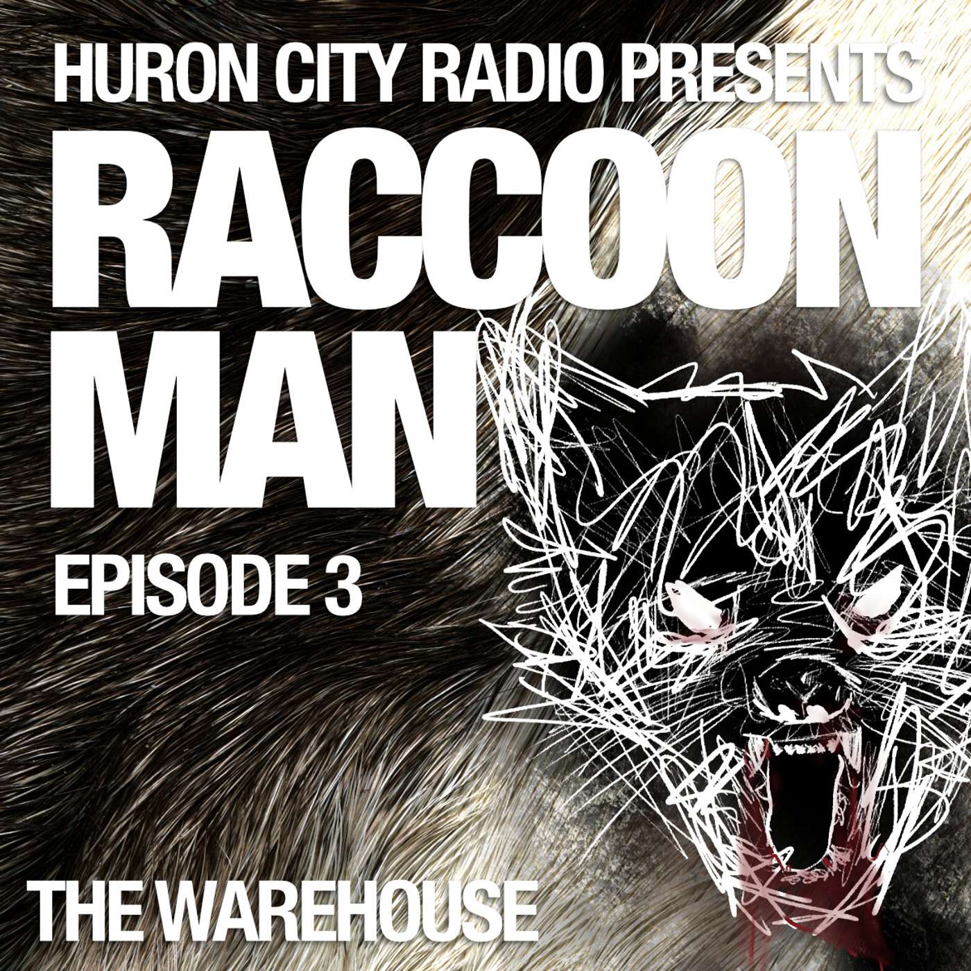 Raccoon Man-Episode 3-The Warehouse