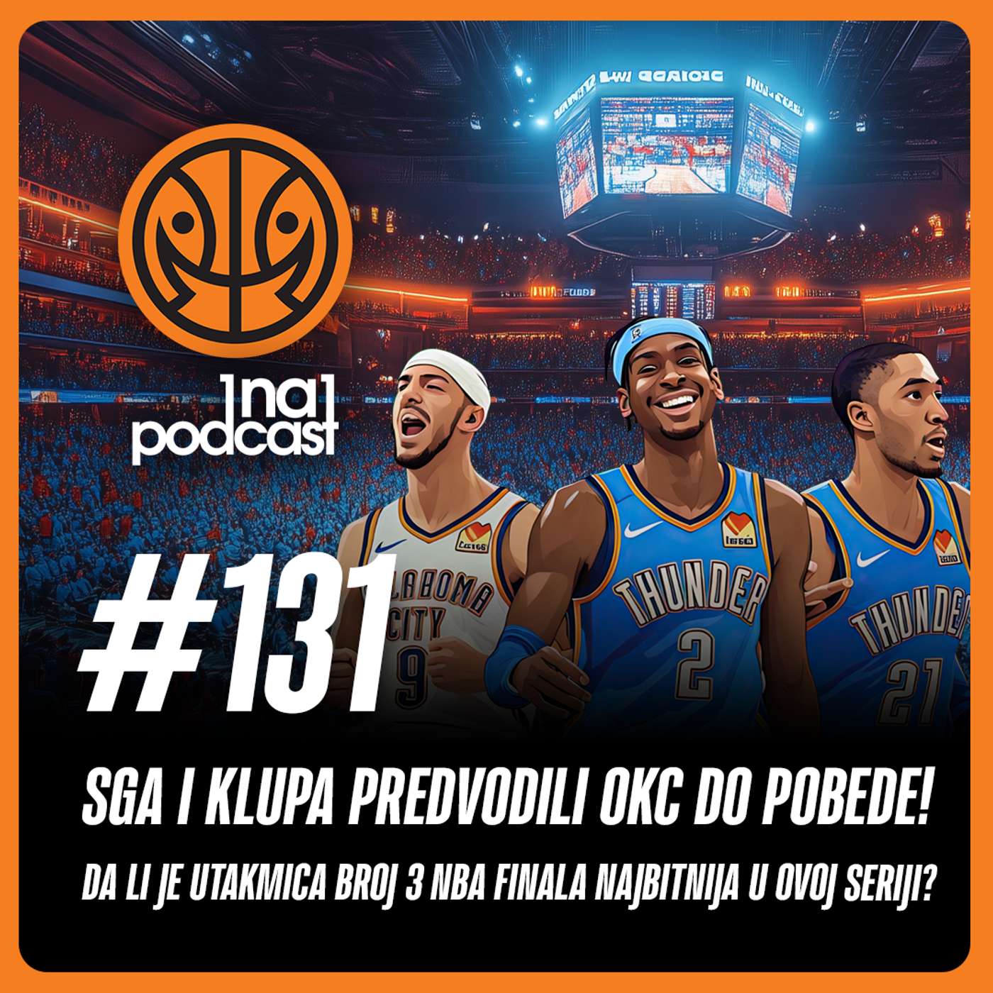 NBA Podkast no.131 SGA I KLUPA PREDVODILI OKC DO POBEDE! SLEDI NAJBITNIJI MEČ U OVOJ SERIJI?