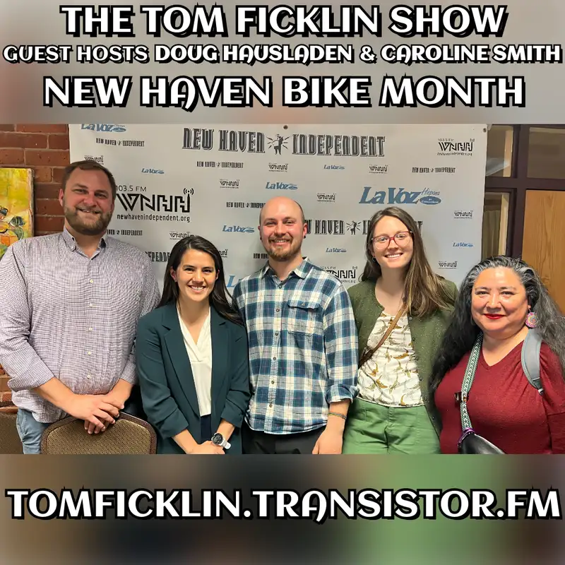 Guest Hosts Doug Hausladen & Caroline Smith: New Haven Bike Month