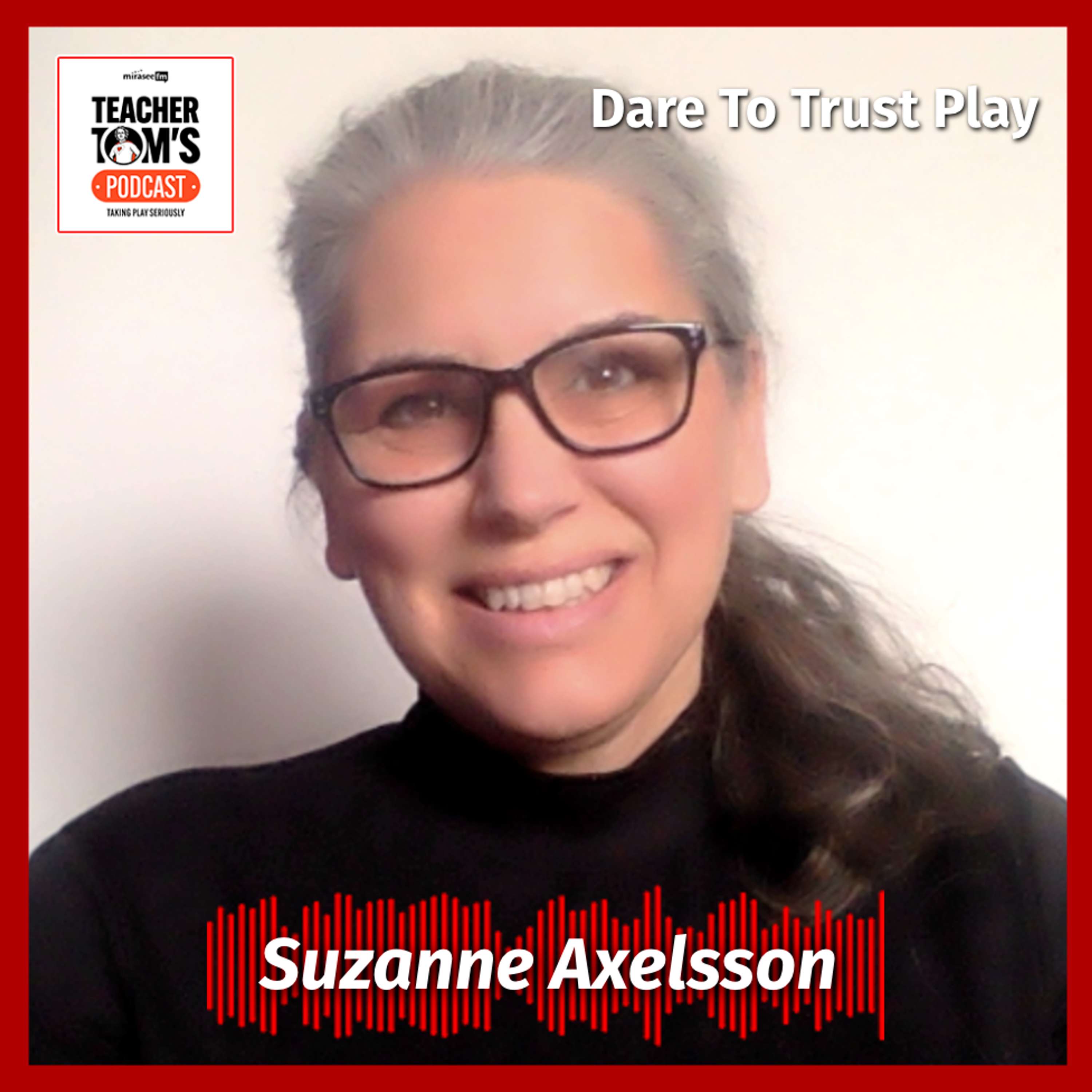 Dare to Trust Play (Suzanne Axelsson)