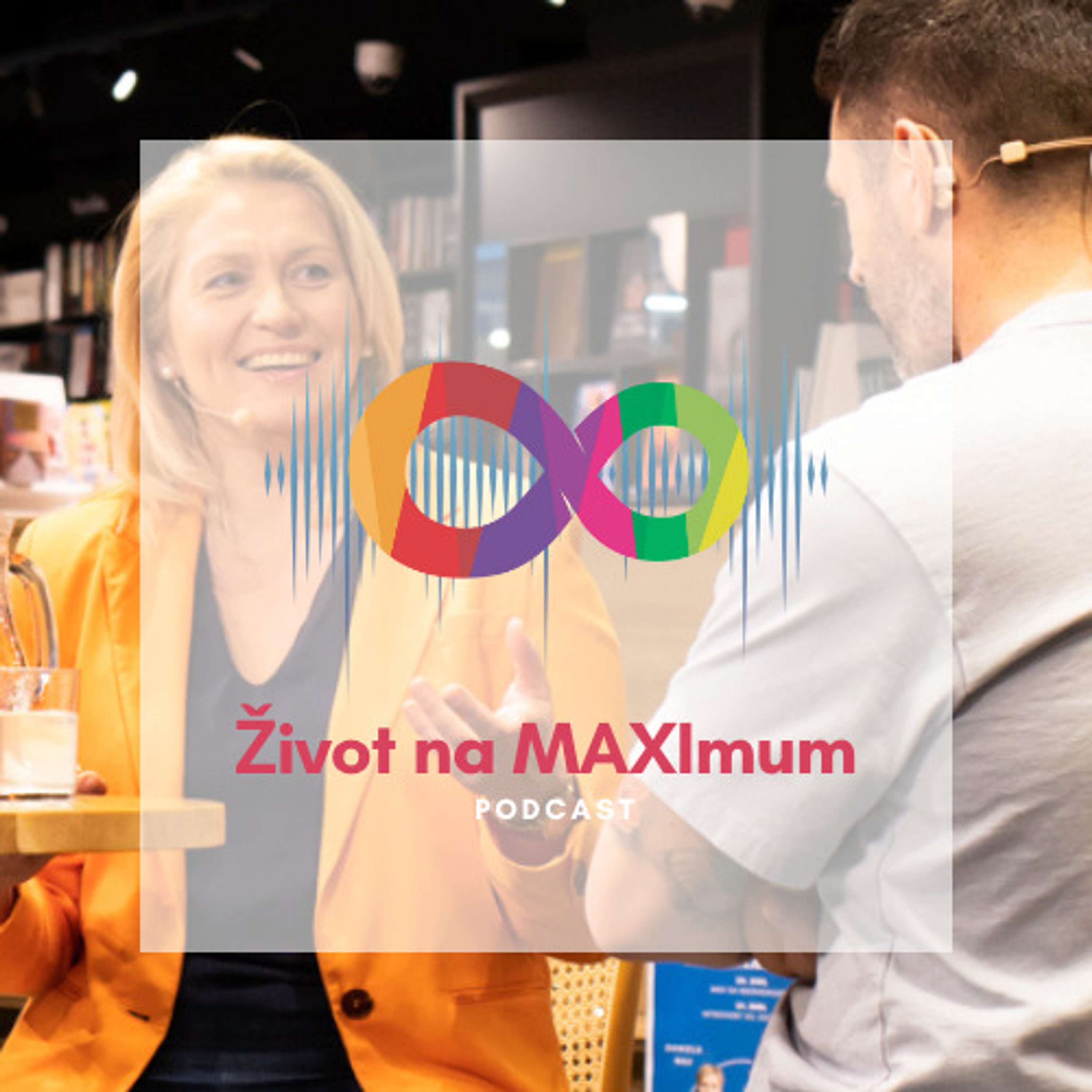 Život na MAXIMUM