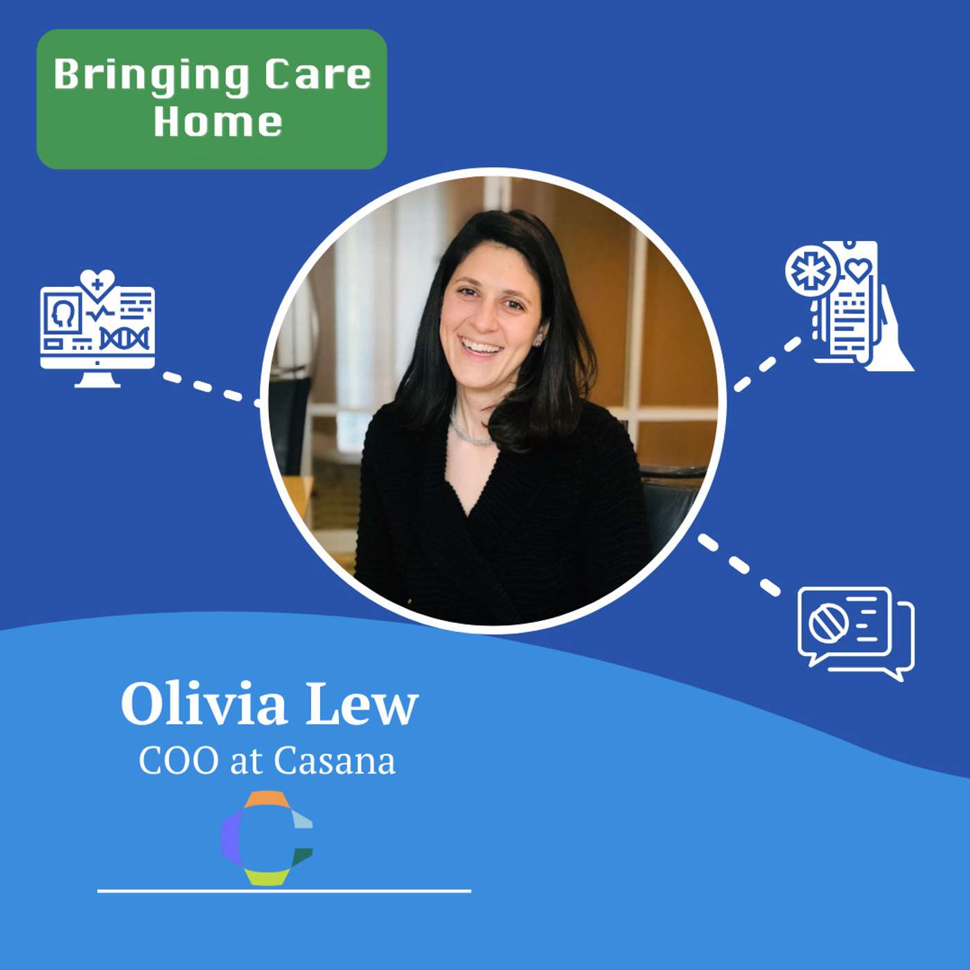 #30 - How Just Sitting Will Revolutionize Care at Home: With Olivia Lew, COO of Casana #30 - How Just Sitting Will Revolutionize Care at Home: With Olivia Lew, COO of Casana