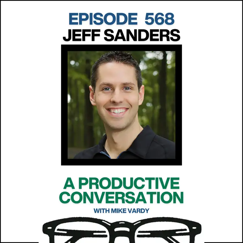Jeff Sanders Talks About Adapting to Life’s Seasons and Free Time