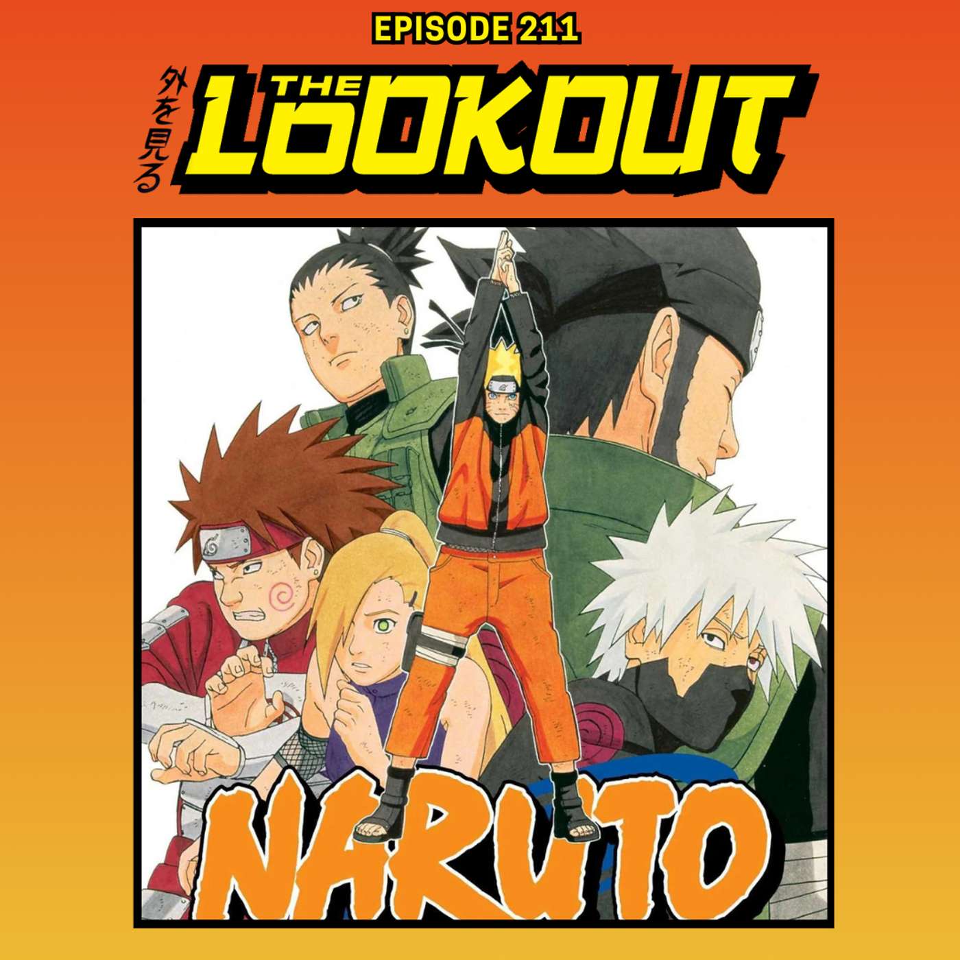 The Lookout: Episode 211 – Naruto Shippuden's Akatsuki Supression Mission Arc