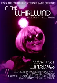 222.9 The Mothership Presents...In the Whirlwind with Mama Tweed Smith