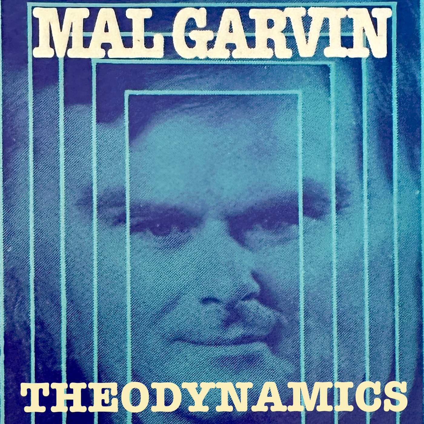 Mal Garvin: Theodynamics