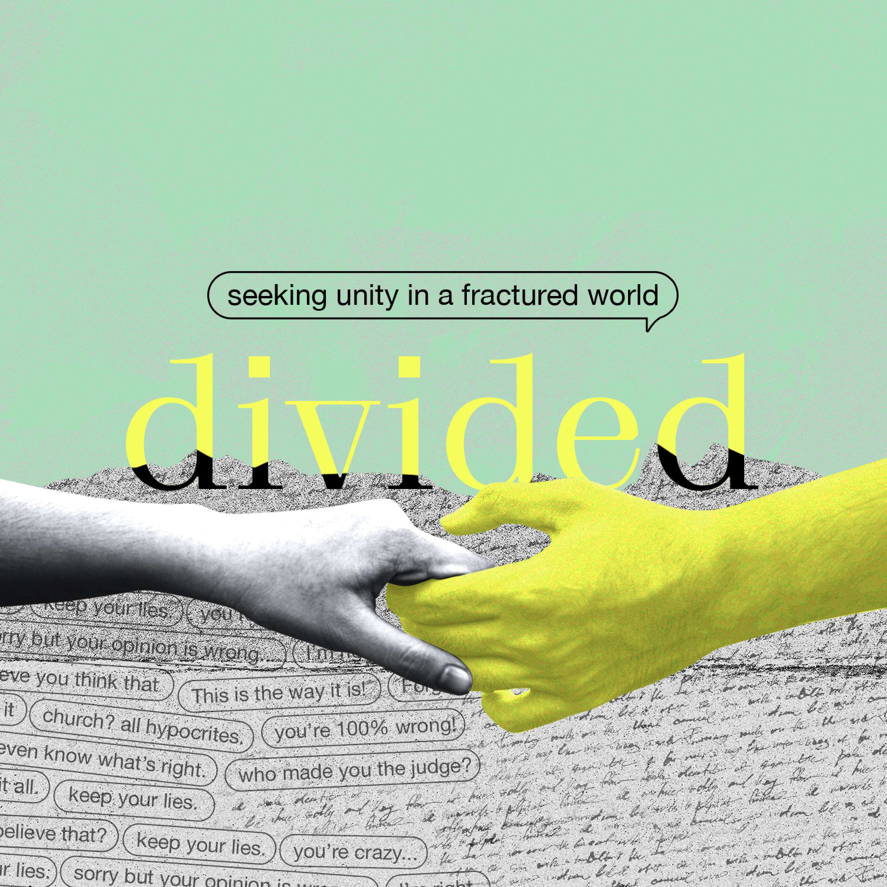 Divided: Seeking Unity in a Fractured World – Part 1: Come Together – Woodside Bible Church