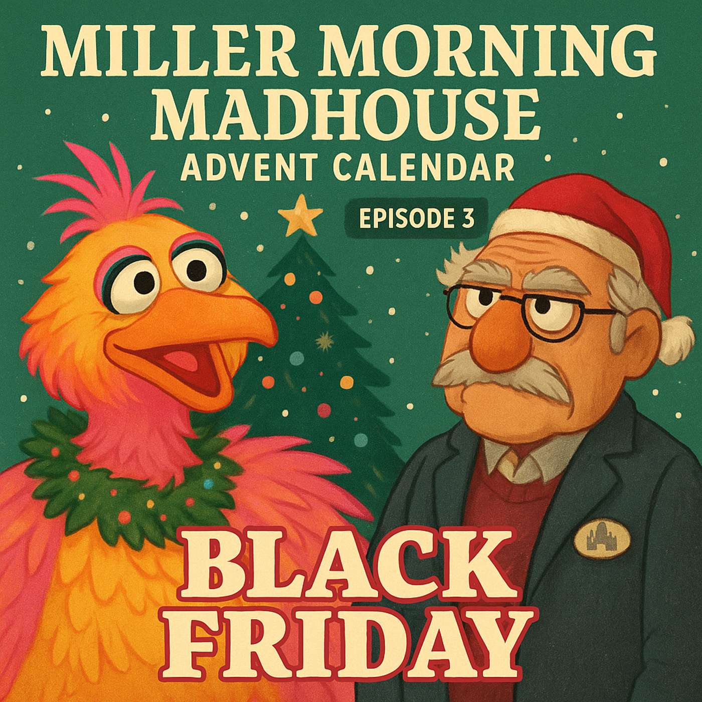 Advent 2025 E3 - Black Friday... Advent 2025 E3 - Black Friday...