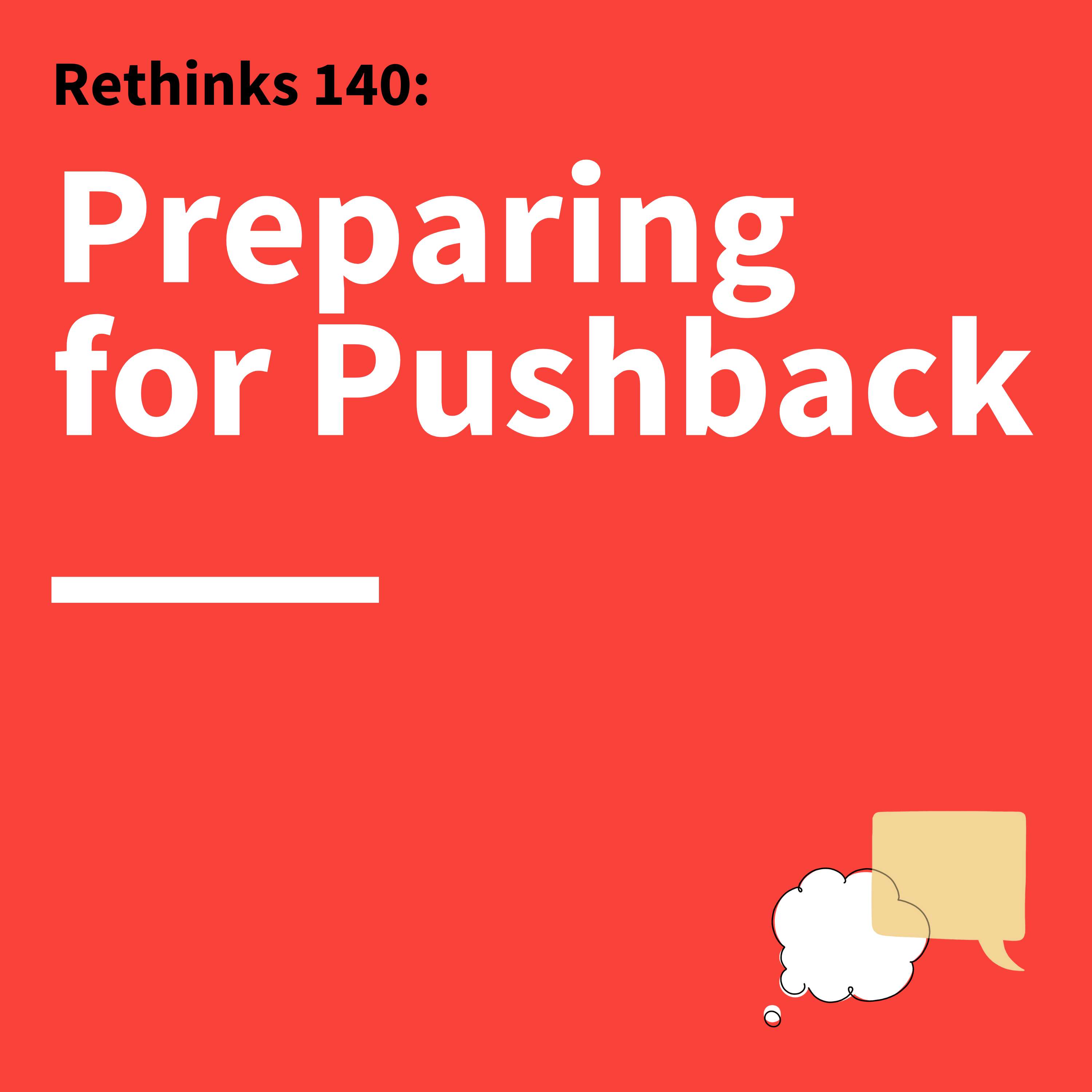 140. Rethinks: How to Handle a Skeptical Audience