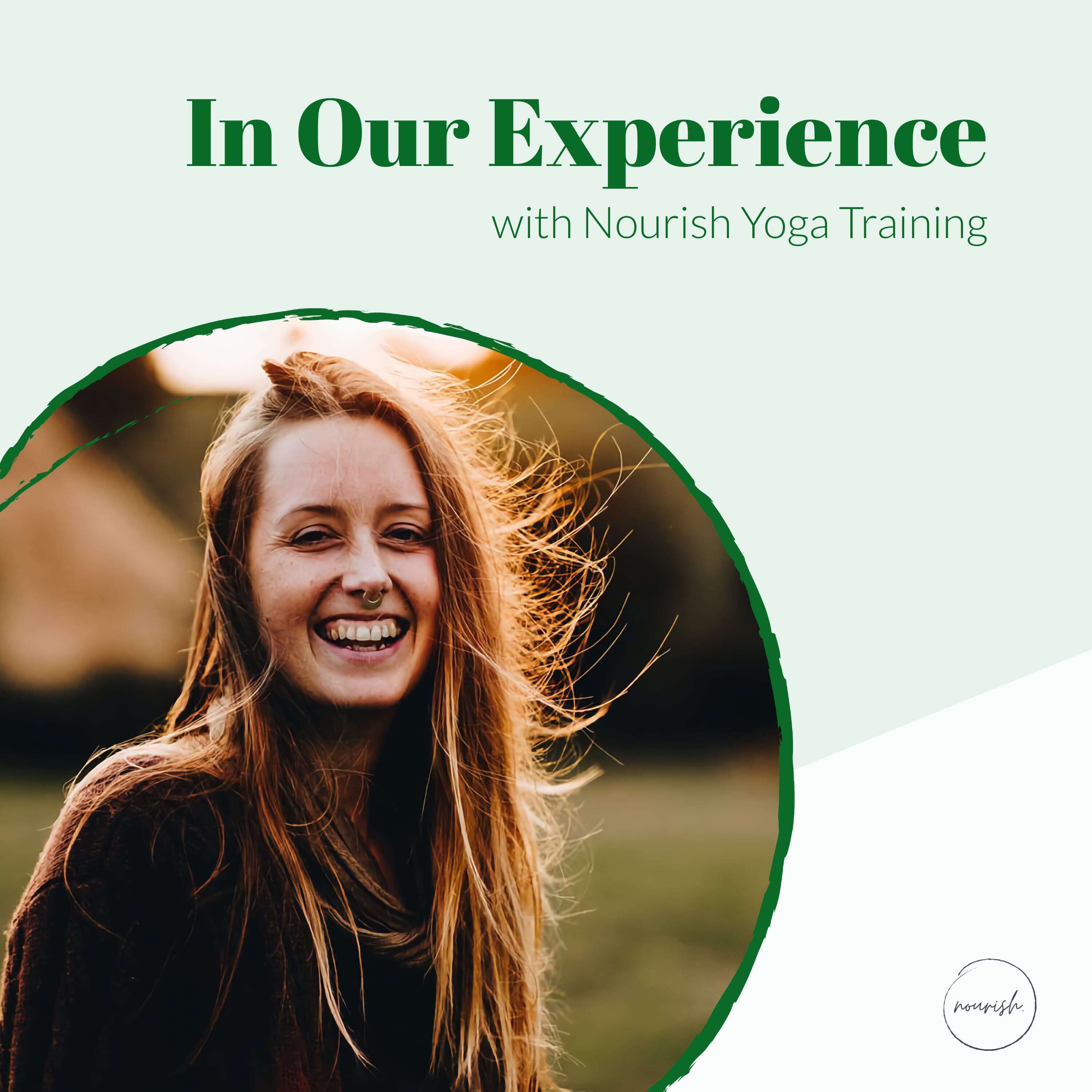 In Our Experience with Nourish Yoga Training