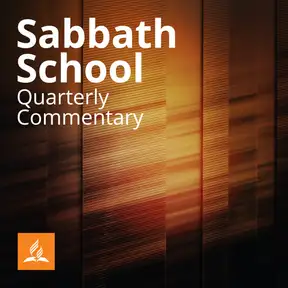 Sabbath School Quarterly Commentary