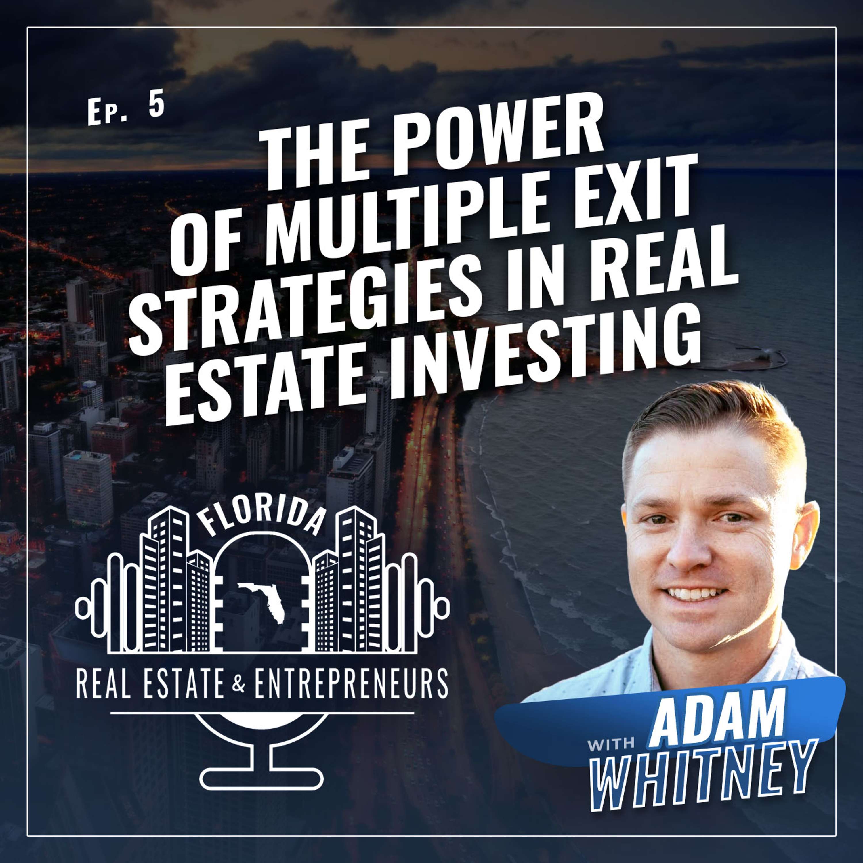 The Power of Multiple Exit Strategies in Real Estate Investing Feat Tina Smith