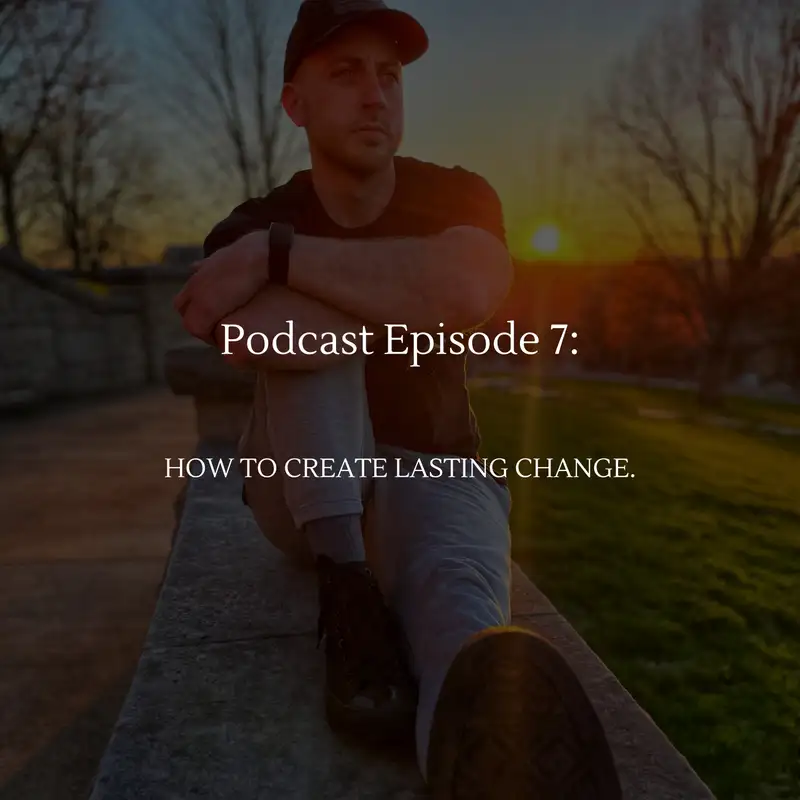 How To Create Lasting Change