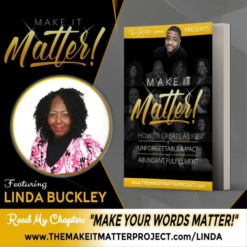 Make Your Words Matter! (ft. Linda Buckley)