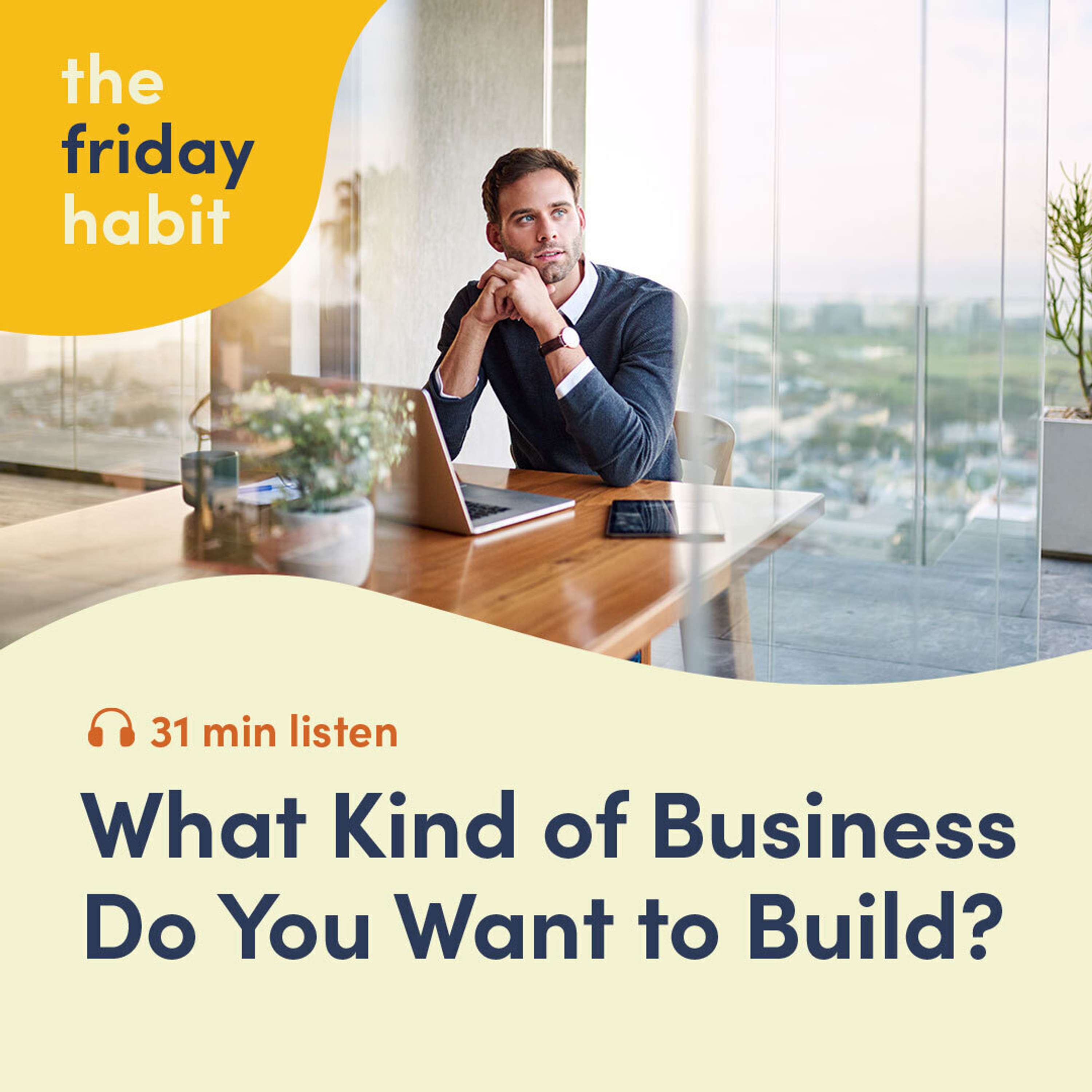 The Friday Habit