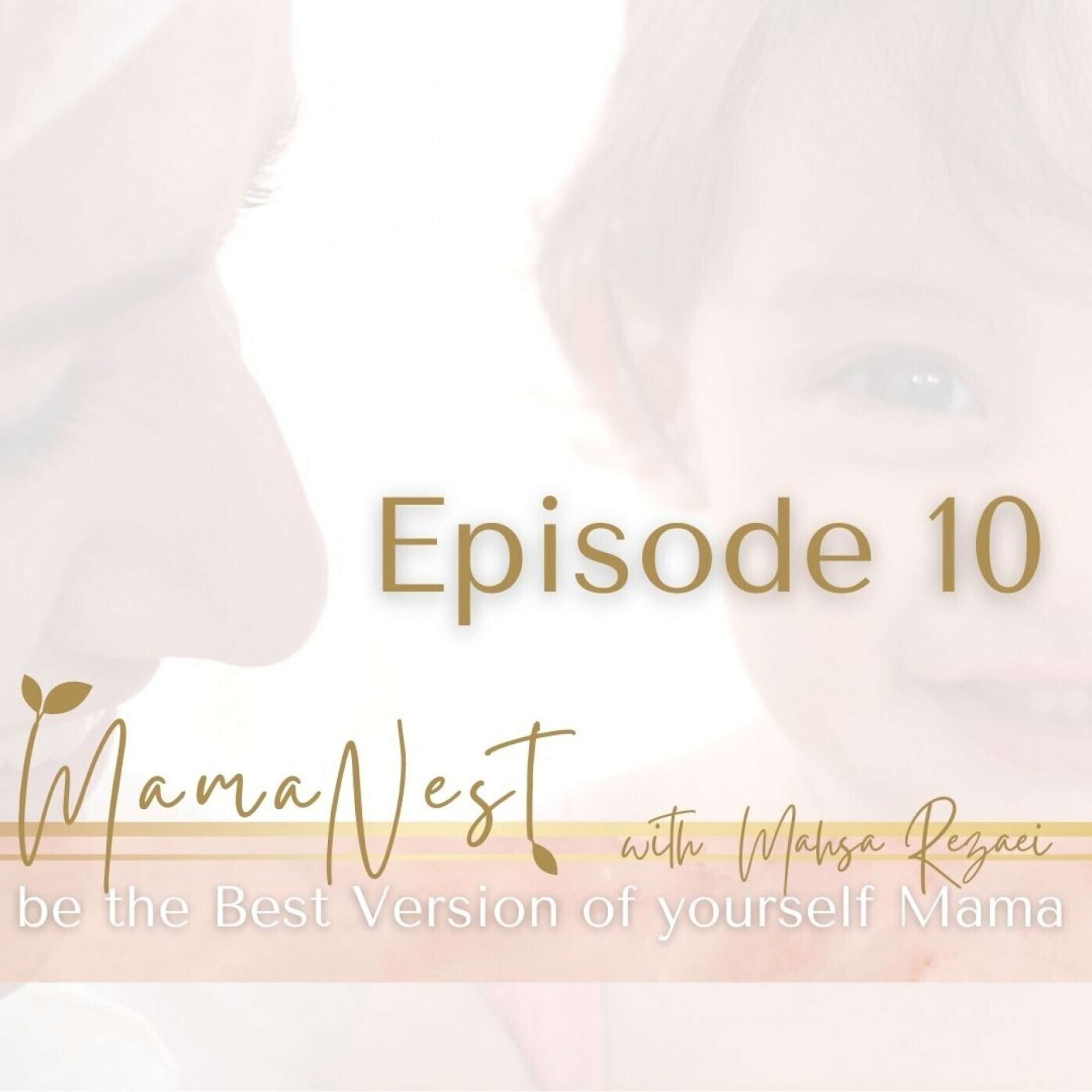 cover of episode 10 | Hey Mama I'm back with another season of MamaNest Podcast and a great deal of news