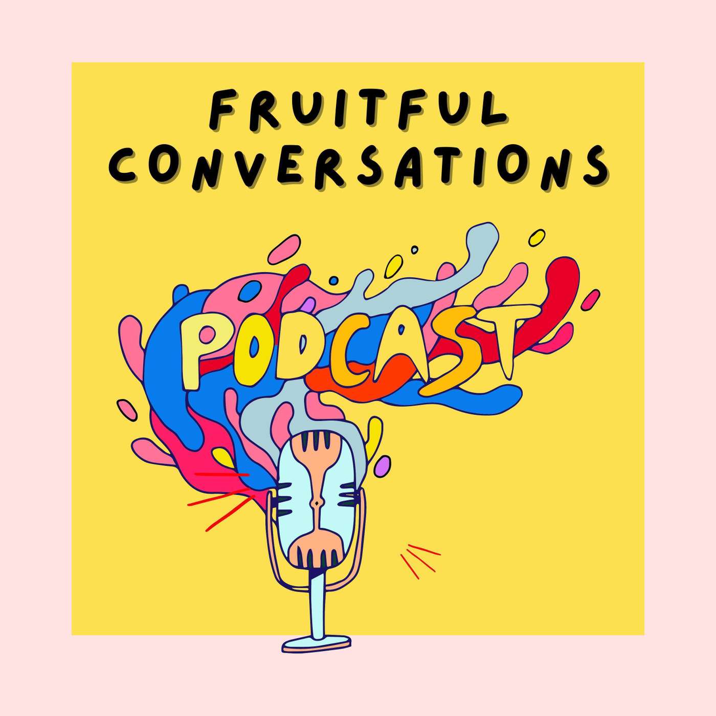 Fruitful Conversations