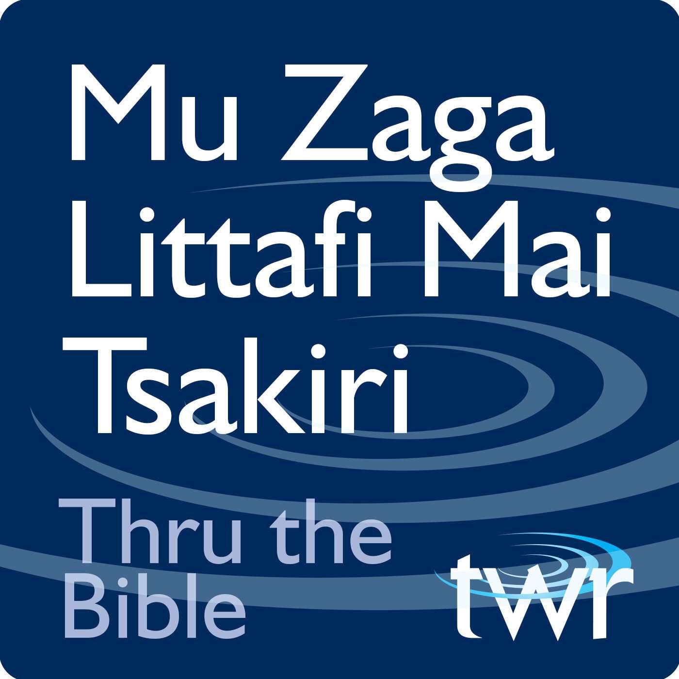 Thru the Bible: Hausa