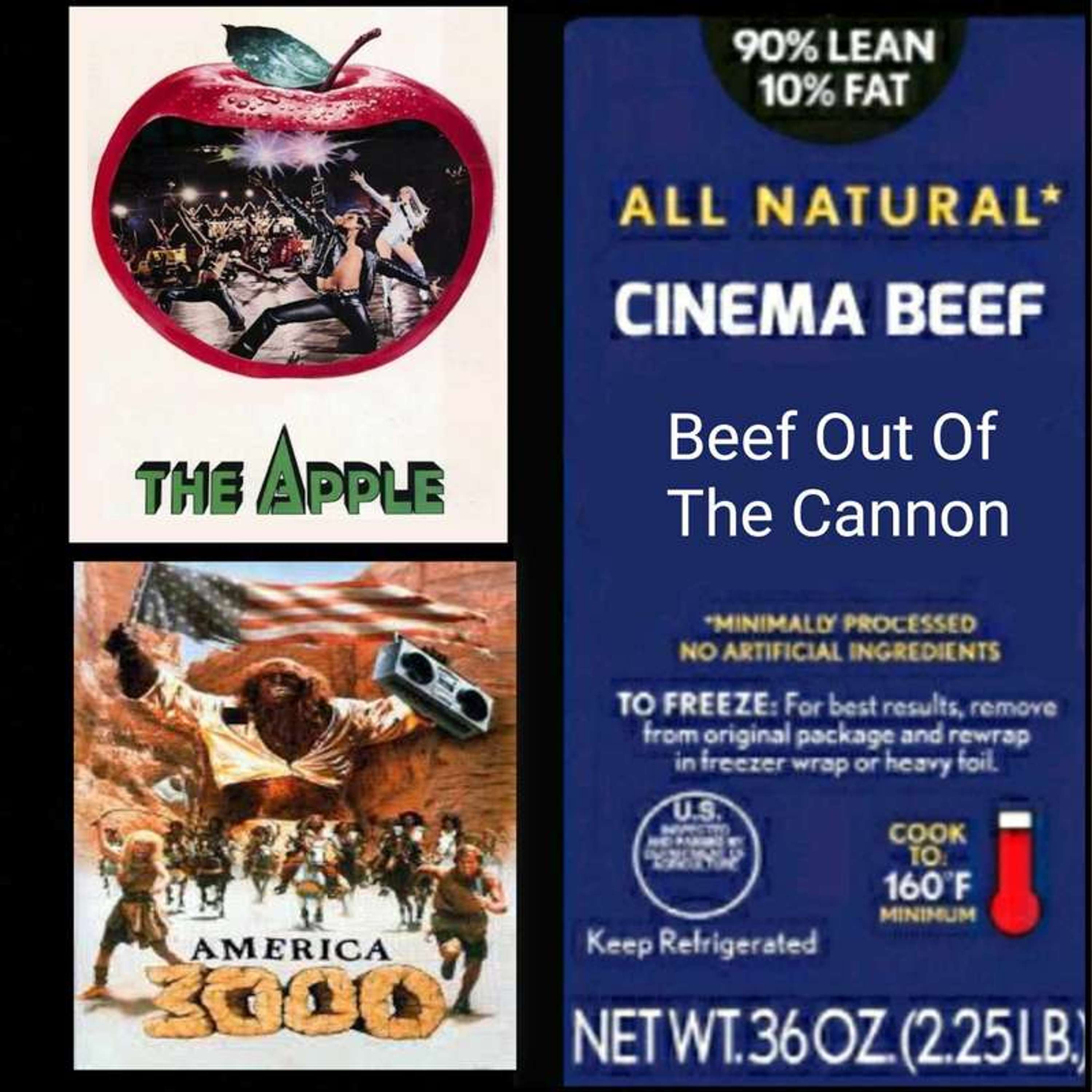 Cinema Beef Podcast : Beef Out Of The Cannon (America 3000/The Apple) - podcast episode cover