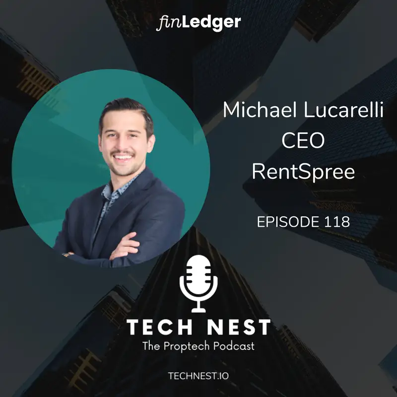 Modern Rental Management Tools for Real Estate Agents and Investors with Michael Lucarelli, CEO of RentSpree