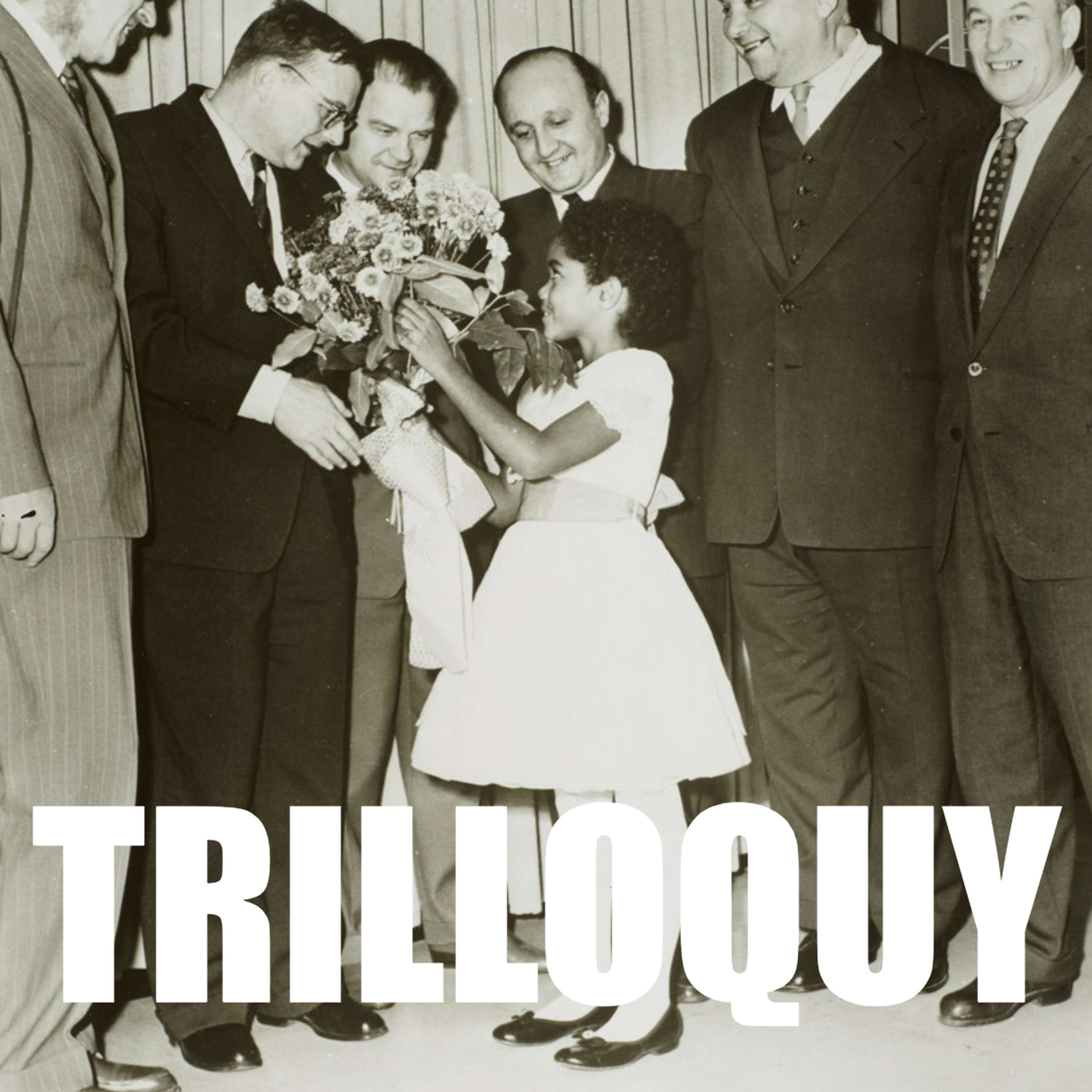 TRILLOQUY