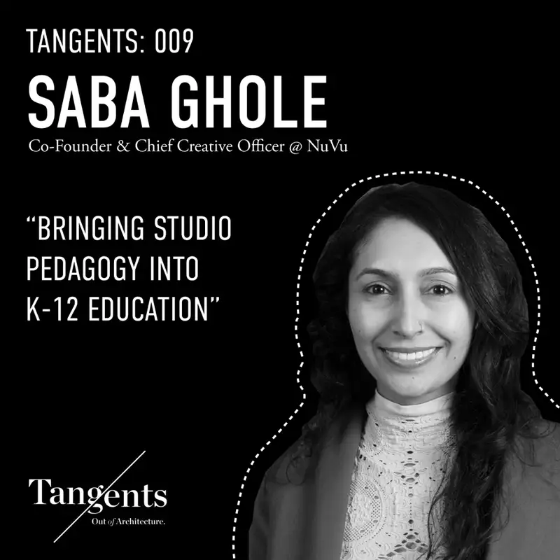 Bringing Studio Pedagogy into K-12 Education with NuVu's Saba Ghole