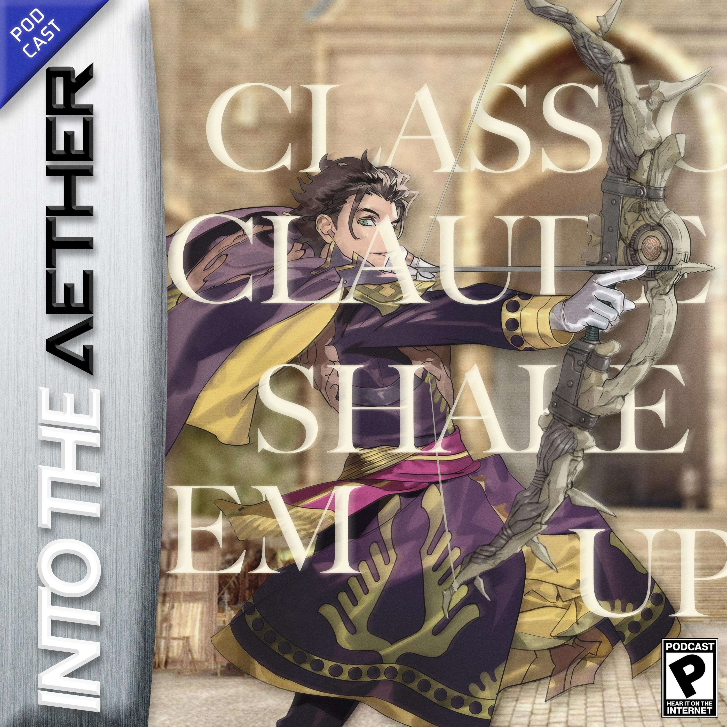 Classic Claude Shake 'Em Up (w/ Sadie Lancrete + Alanna Okun) feat. Fire Emblem: Three Hopes - podcast episode cover