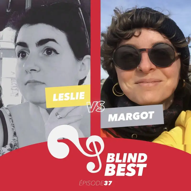 [n°37] Leslie vs. Margot : Star Ac, Eurovision et insolence