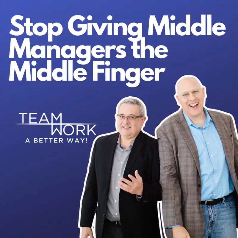 Stop Giving the Middle Finger to Middle Managers