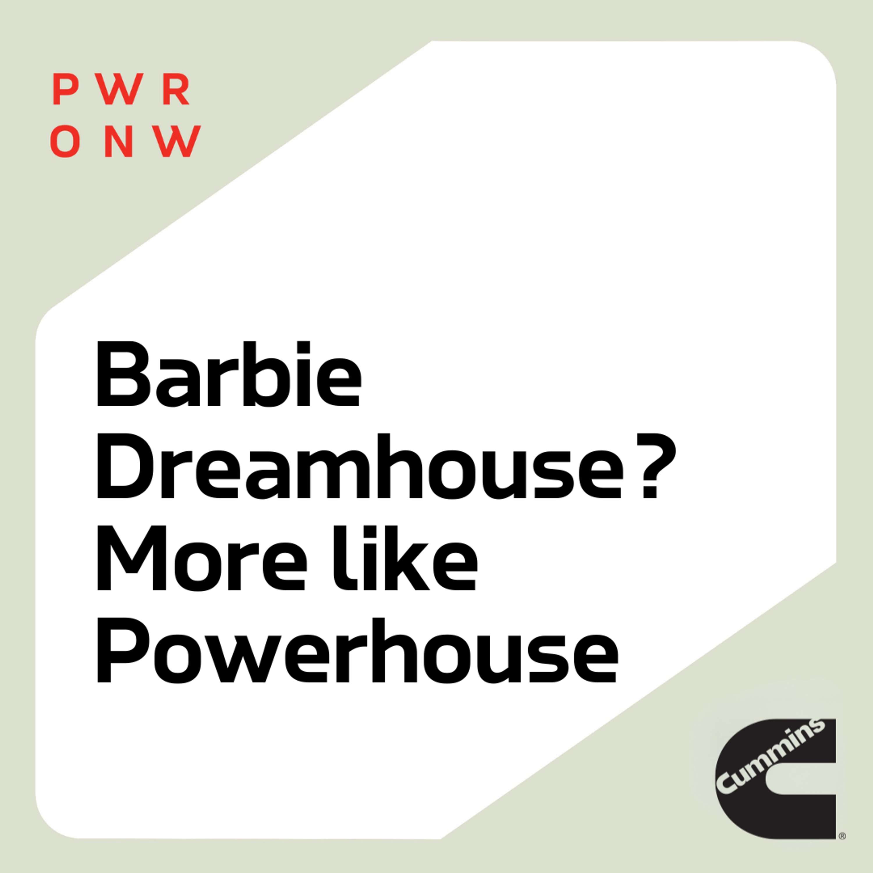 Barbie Dreamhouse? More like Powerhouse