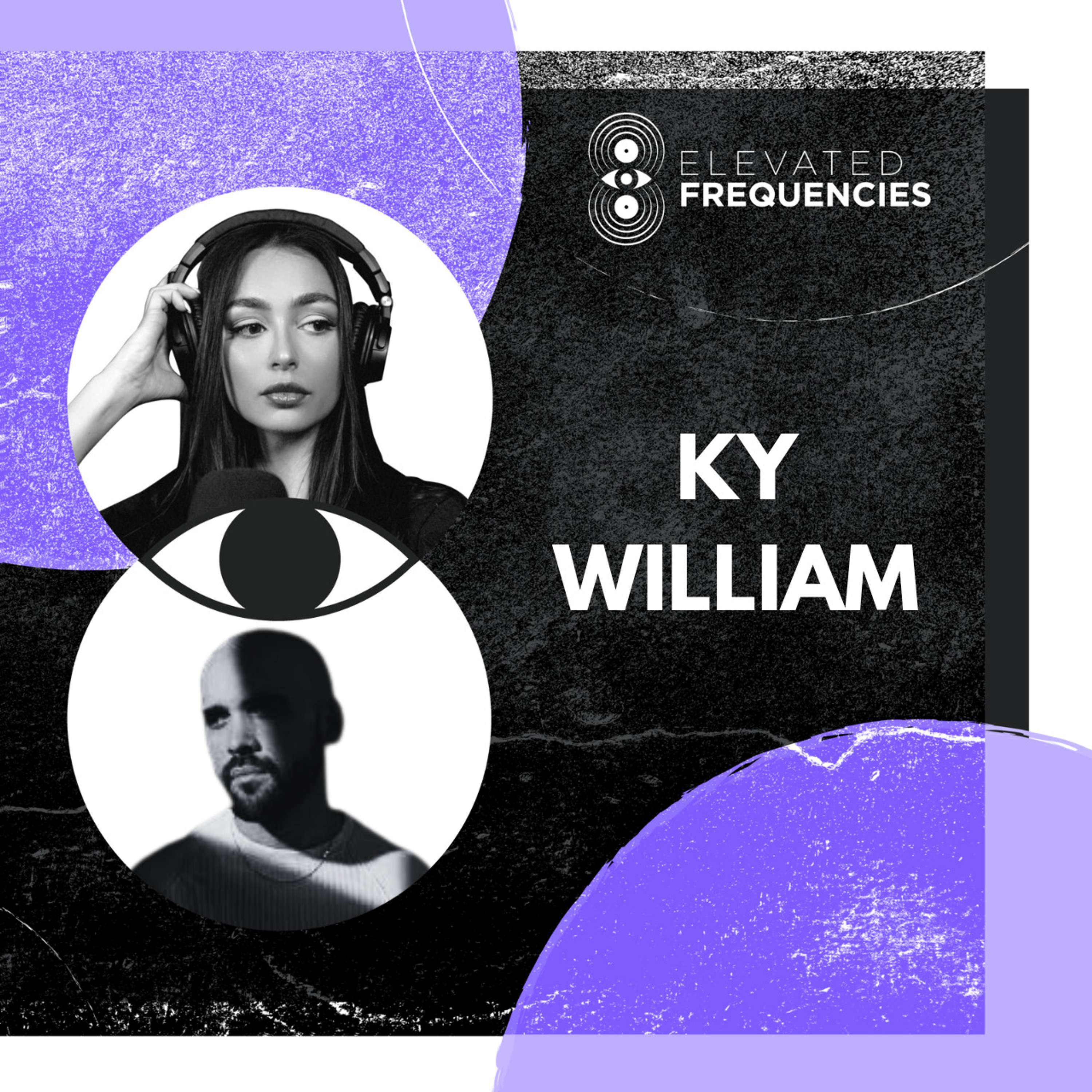 Blending Music Styles & Curating Thoughtful Events with Ky William | Elevated Frequencies #21