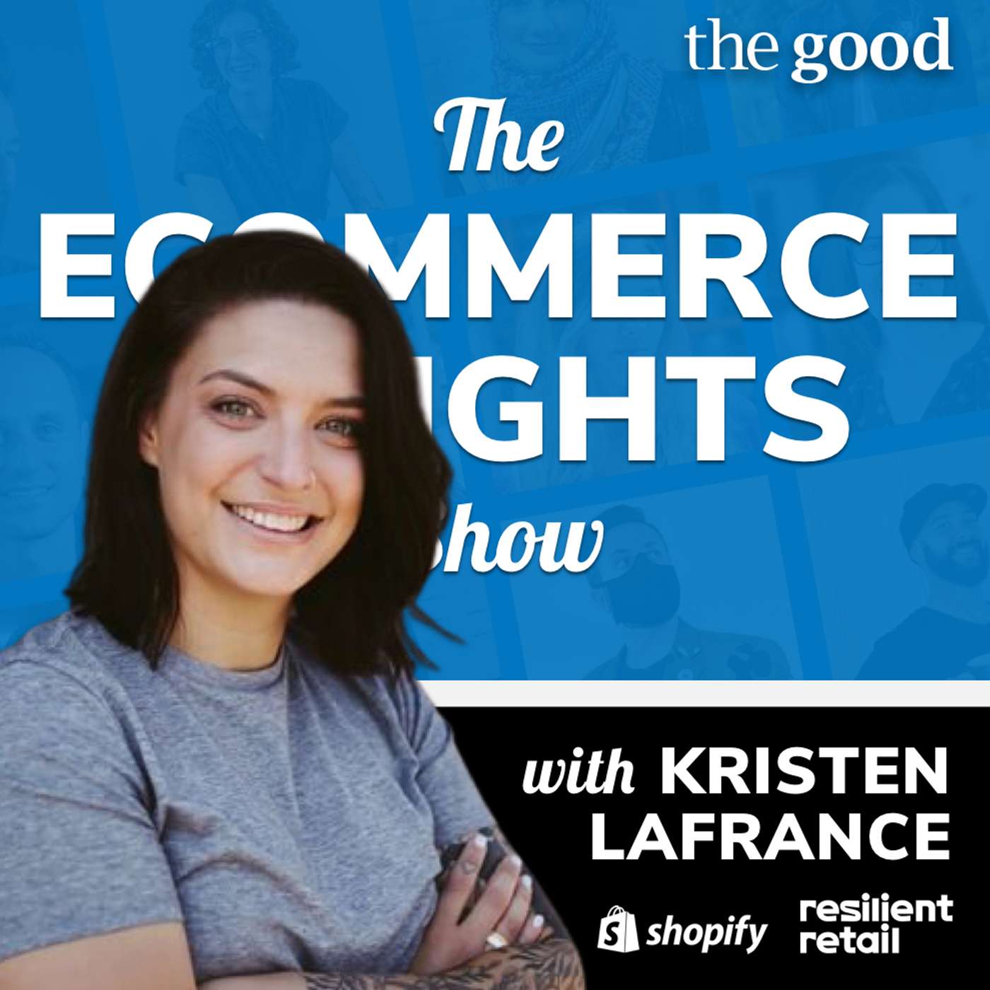 The Convergence of Retail and Ecommerce with Kristen LaFrance (Shopify)