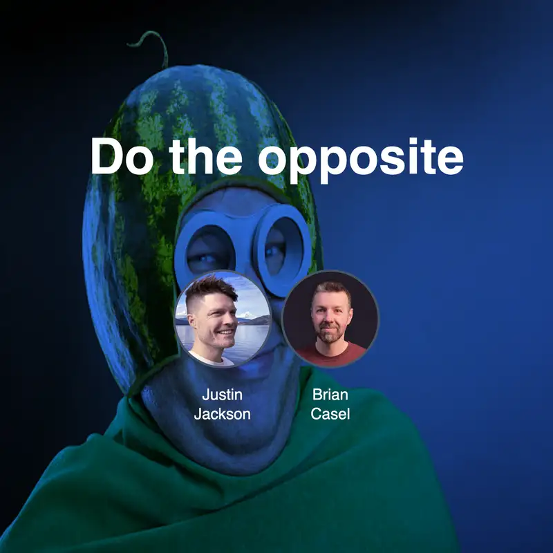 Maybe, do the opposite