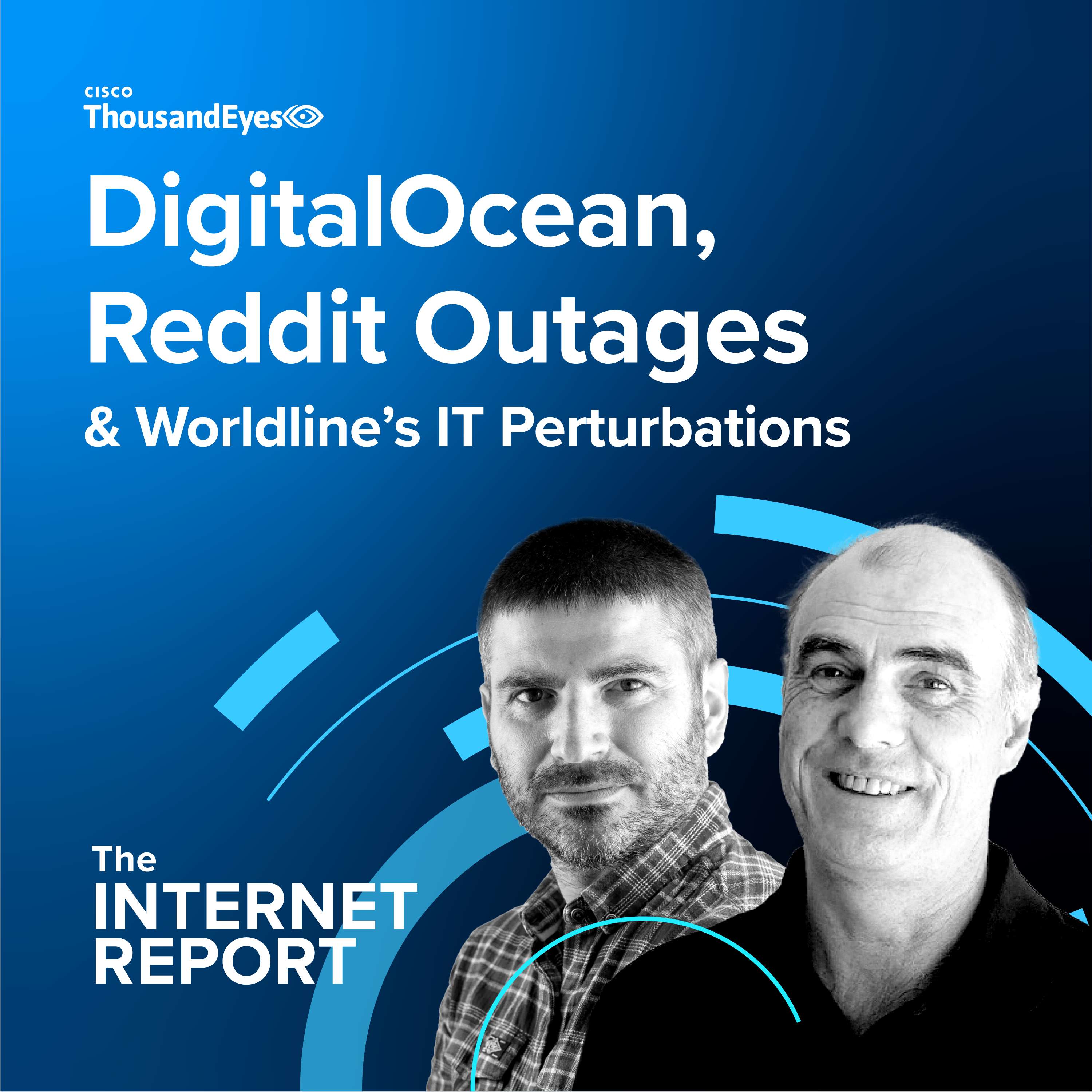 DigitalOcean, Reddit Outages & Worldline’s IT Perturbations - podcast episode cover