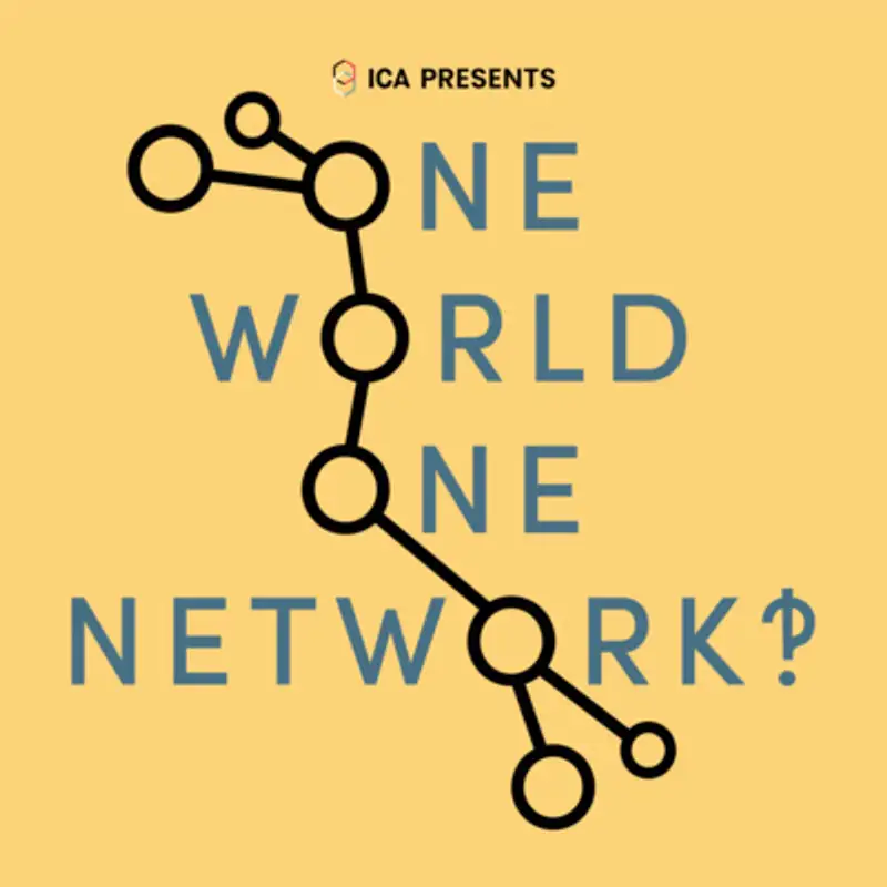Ep 0 -  One World, One Network‽