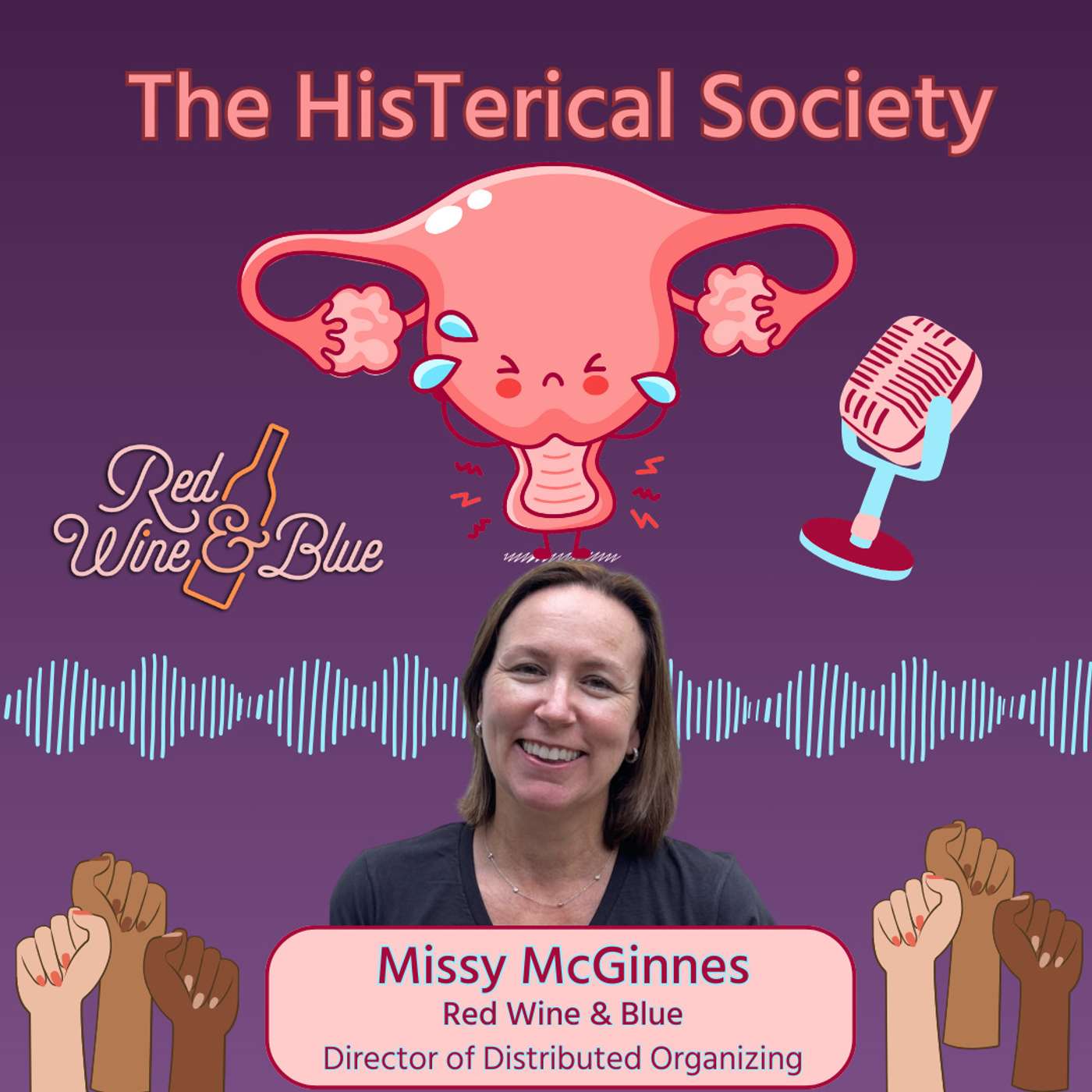 Missy McGinnes - Red, Wine & Blue's Director of Distributed Organizing episode artwork