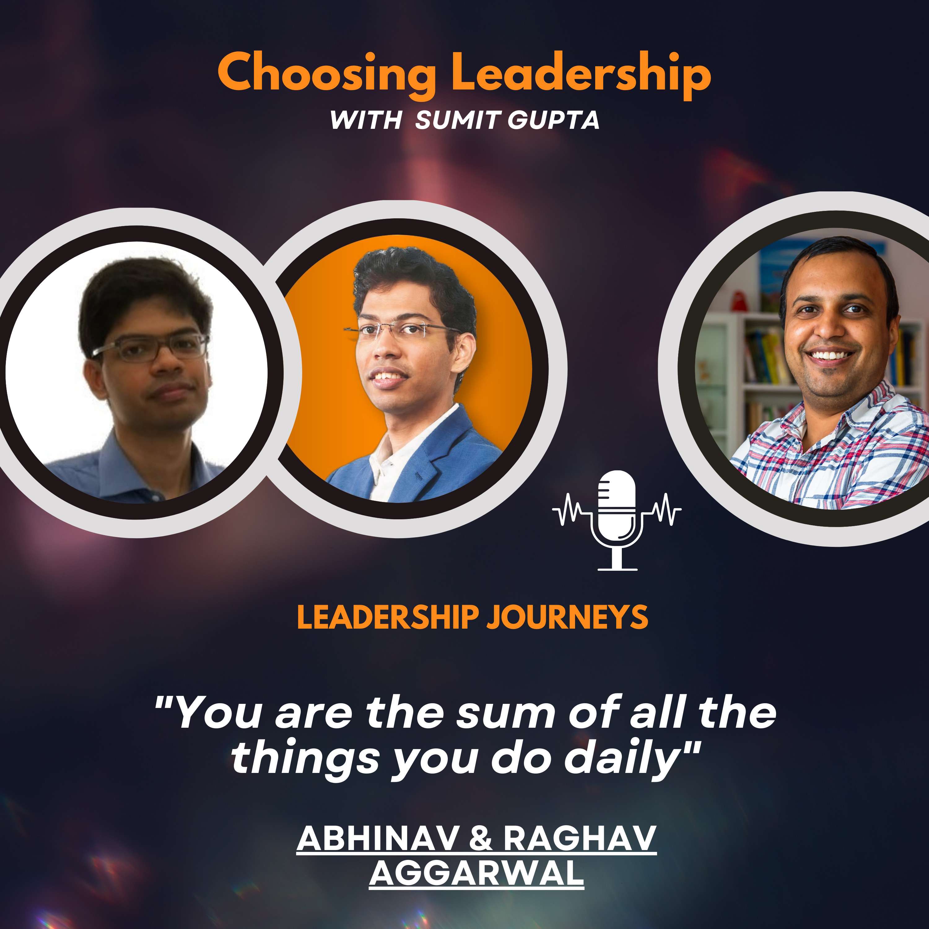 Choosing Leadership with Sumit Gupta