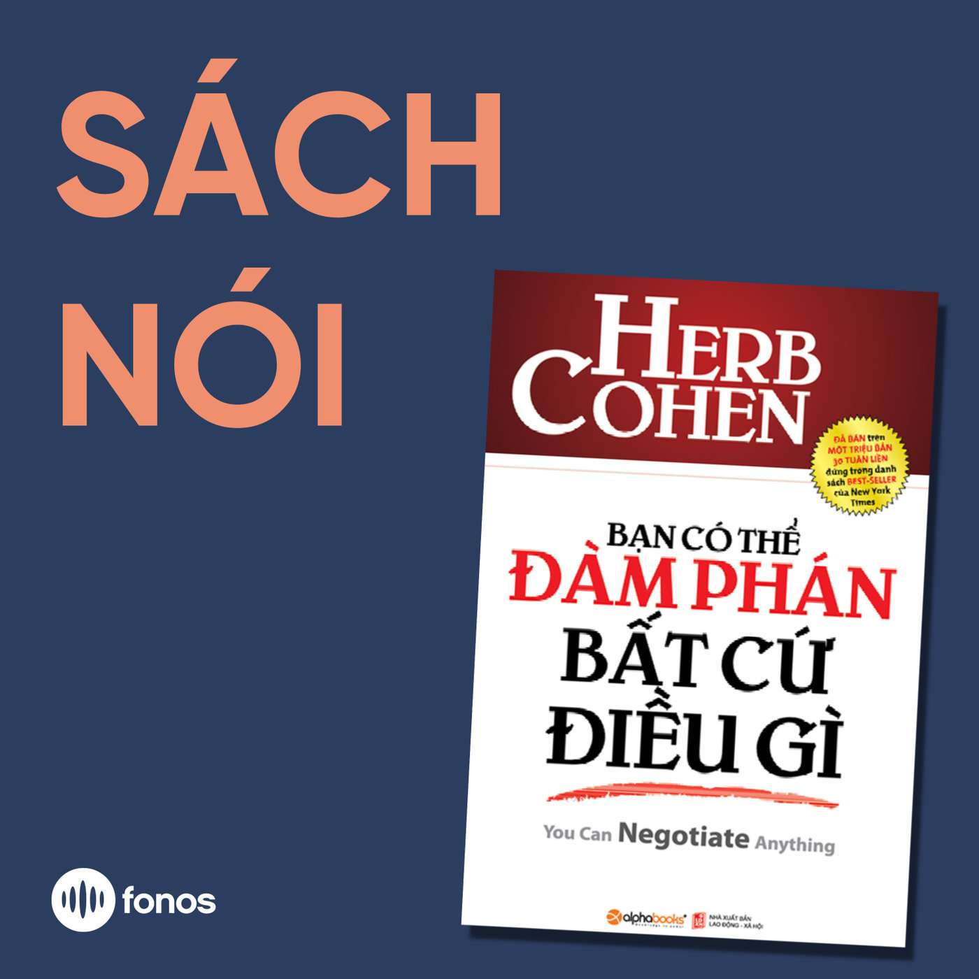 Bạn Có Thể Đàm Phán Bất Cứ Điều Gì [Sách Nói]