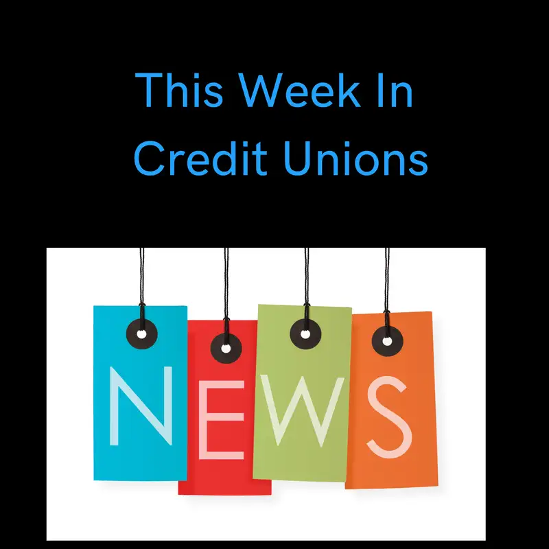 This Week In Credit Union News 12-7-22
