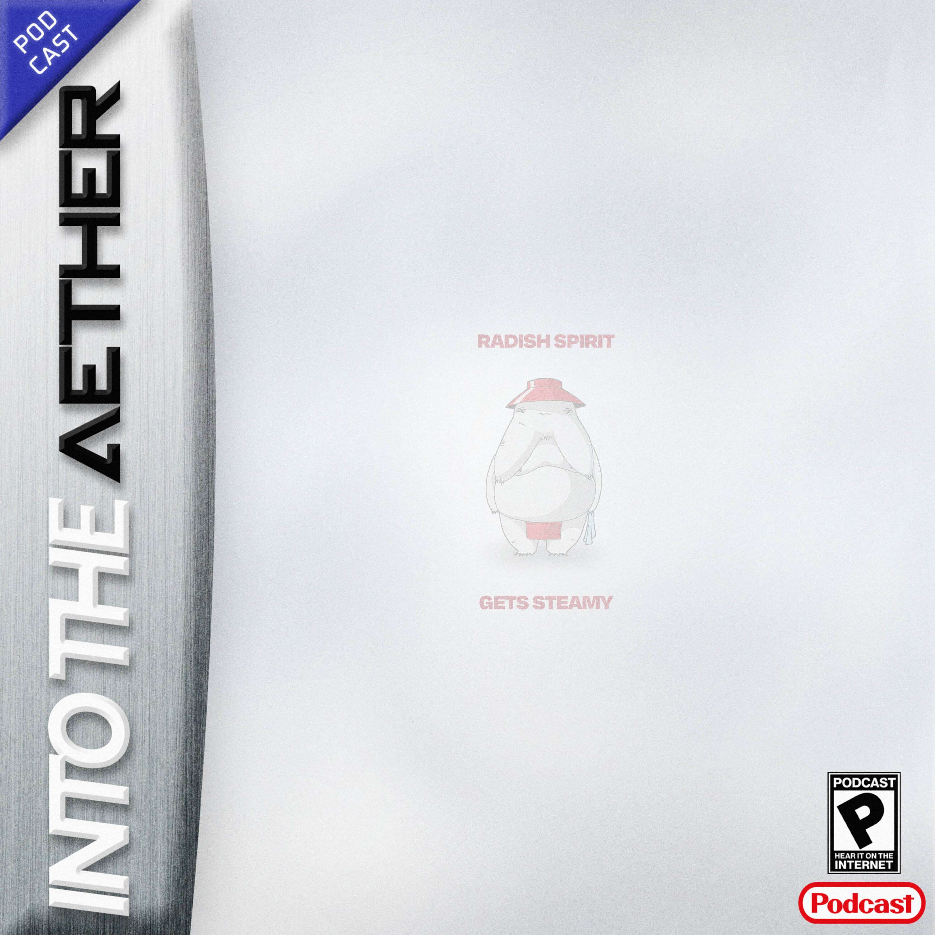 Into the Aether - A Low Key Video Game Podcast