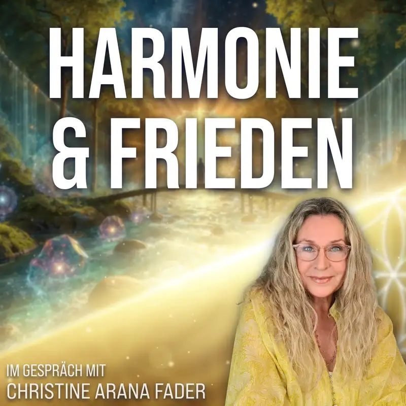 #342 Harmonie & Frieden durch das Überwinden von inneren Blockaden