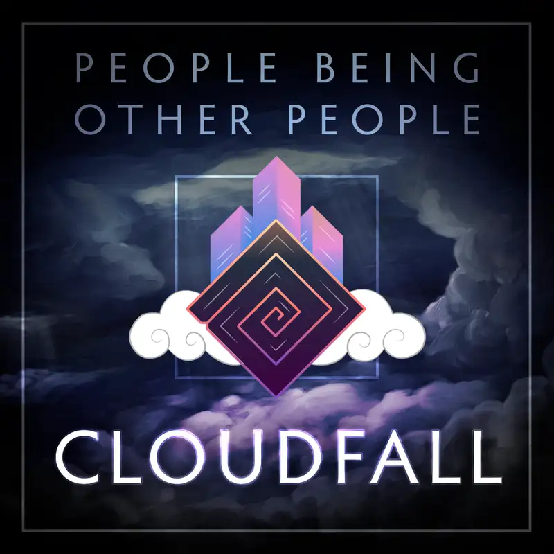 Cloudfall | 41 - Lip Service