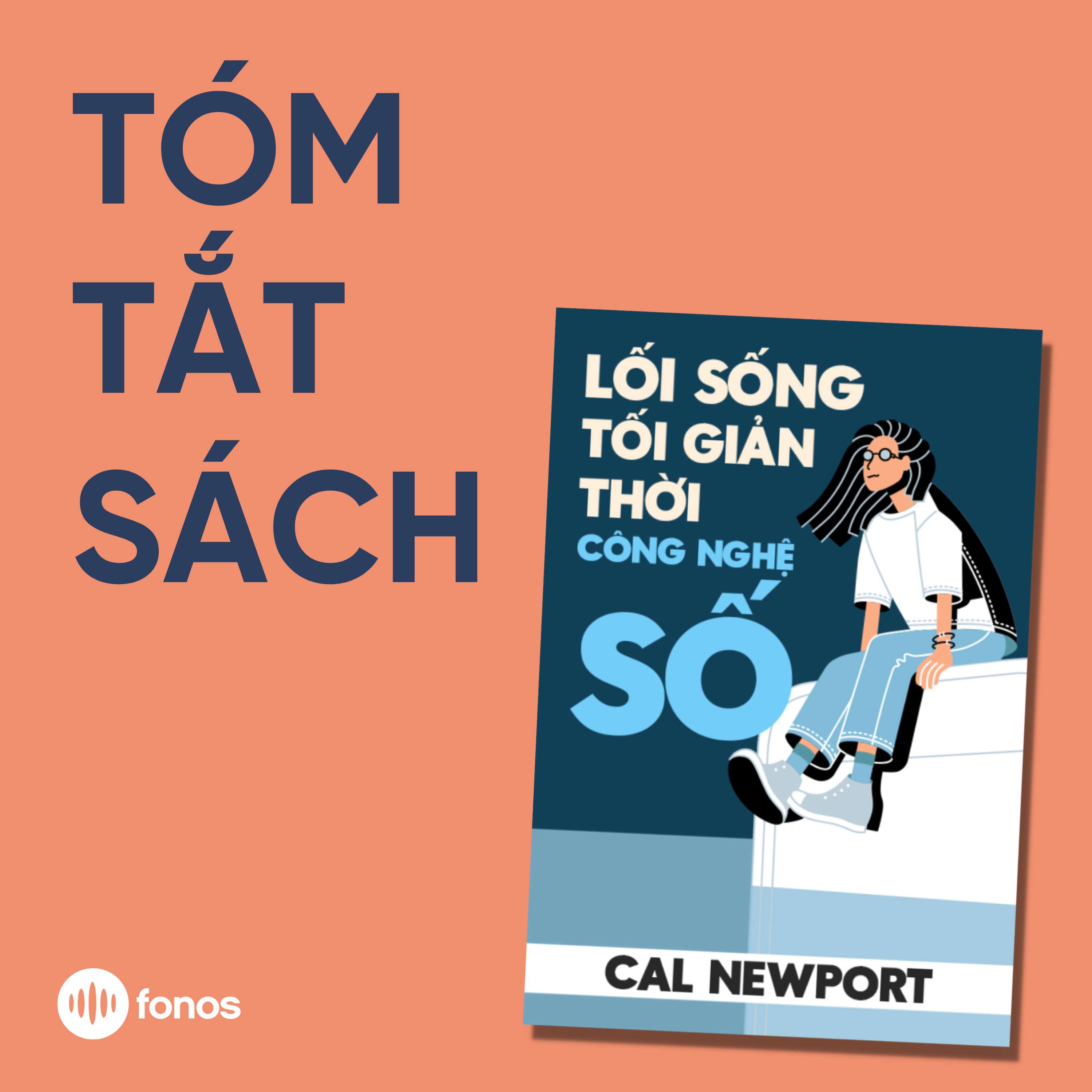 Lối Sống Tối Giản Thời Công Nghệ Số [Tóm Tắt Sách]