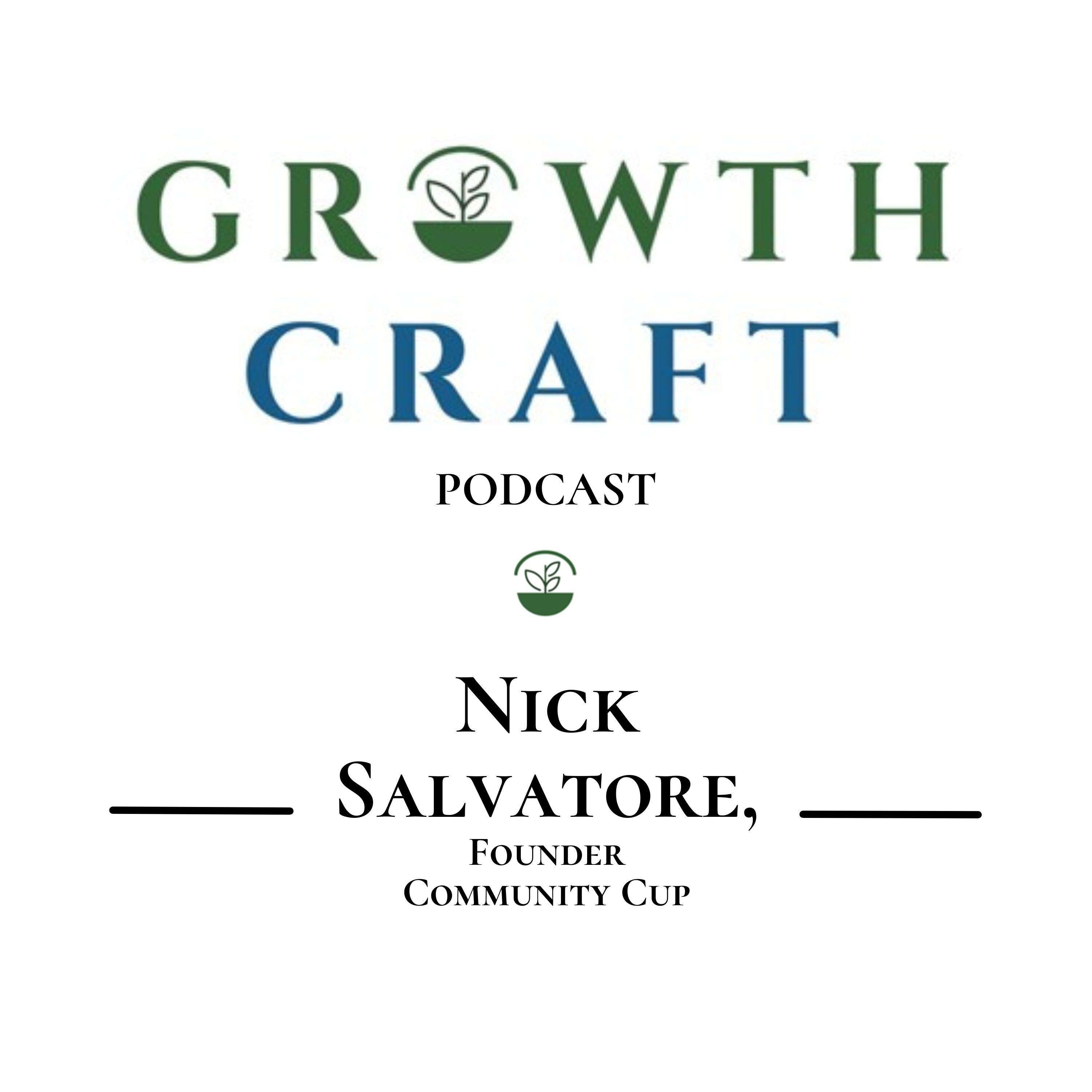 GrowthCraft StartUp Community - Episode #26 - Nick Salvatore, Founder - Community Cup