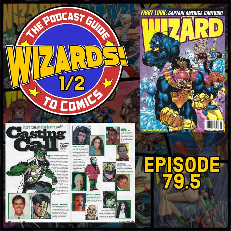WIZARDS The Podcast Guide To Comics | Episode 79.5