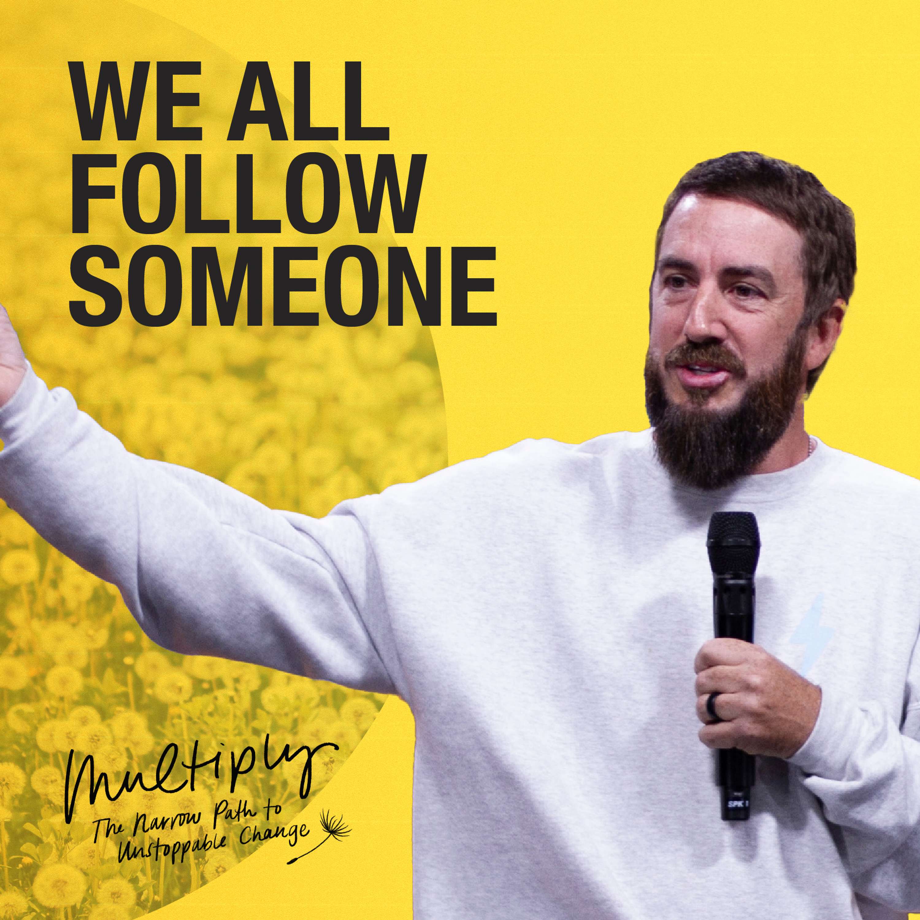 We All Follow Someone | Multiply