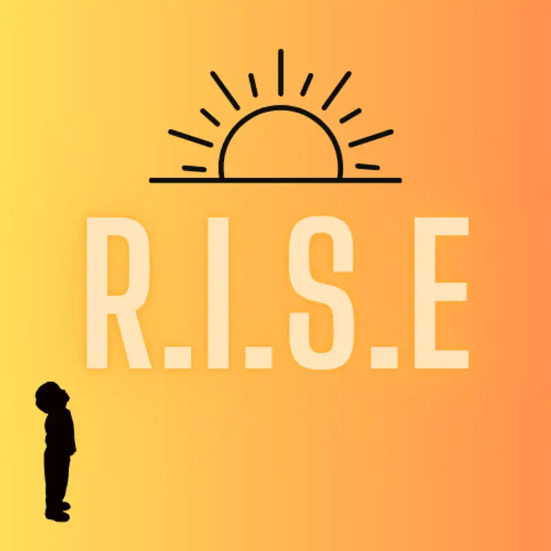 R.I.S.E 