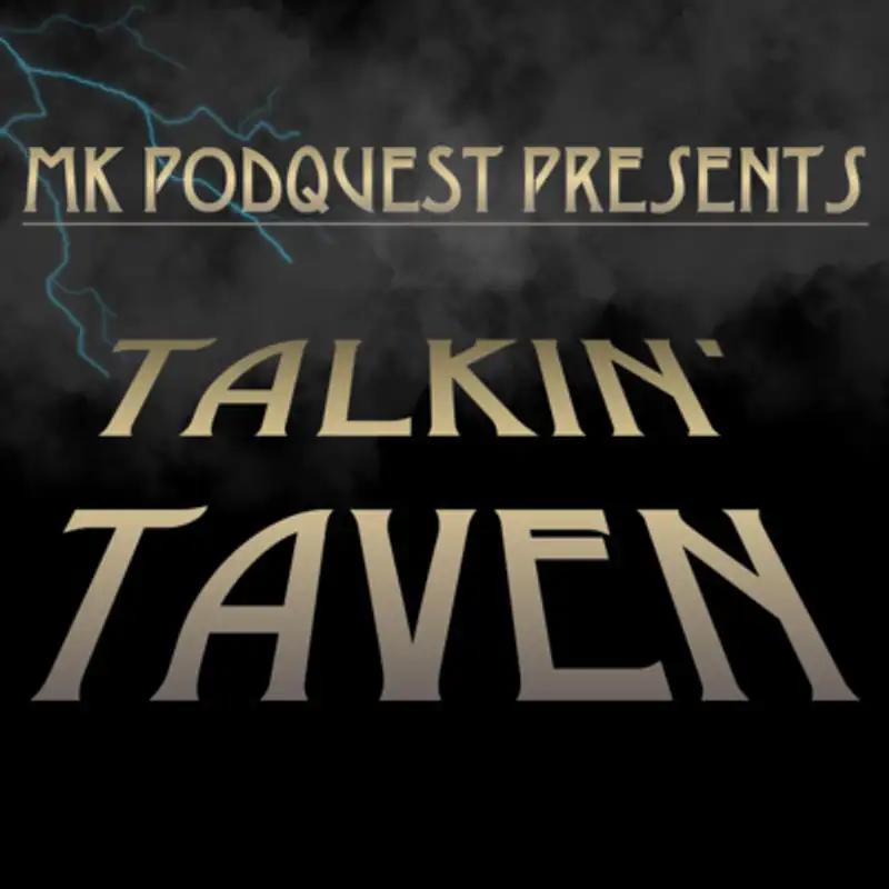 Talkin' Taven: An MK Podquest Special Event