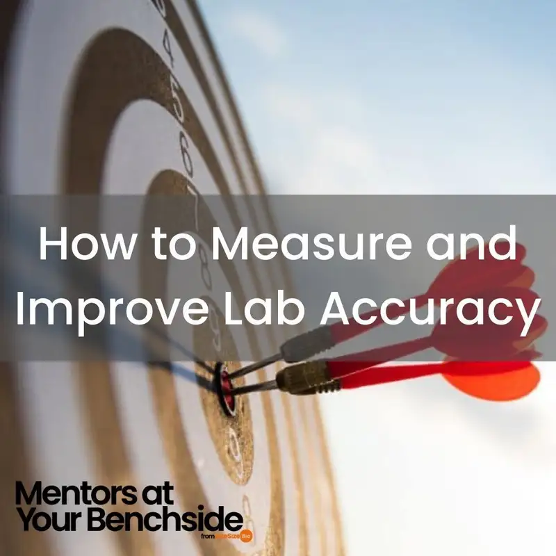 How to Measure and Improve Lab Accuracy and Precision